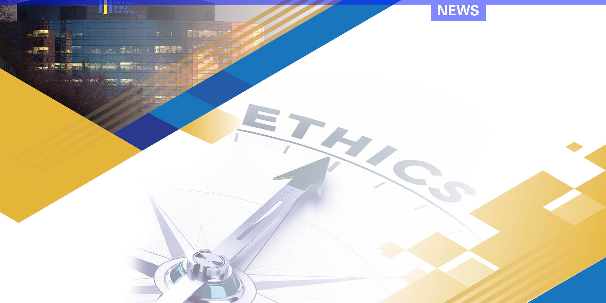 HII Updates Code of Ethics and Business Conduct HII Updates Code of Ethics and Business Conduct